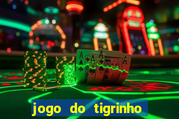 jogo do tigrinho deposito 1 real